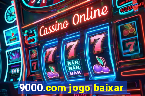 9000.com jogo baixar